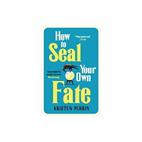 Quercus Publishing How To Seal Your Own Fate (häftad, eng)