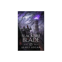Quercus Publishing The Blackfire Blade (inbunden, eng)