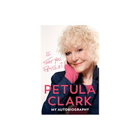 Ebury Publishing Is That You, Petula? (inbunden, eng)