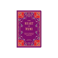 Quarto Publishing Group USA Inc The Heart of Rumi (inbunden, eng)