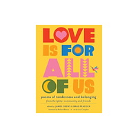 Workman Publishing Love Is for All of Us (häftad, eng)