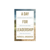 Greenleaf Book Group LLC A Day for Leadership (inbunden, eng)