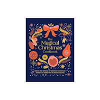 Murdoch Books The Magical Christmas Cookbook (inbunden, eng)