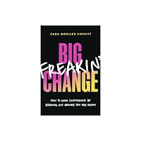 Page Two Books, Inc. Big Freakin’ Change (häftad, eng)