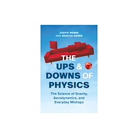 Greystone Books,Canada The Ups and Downs of Physics (inbunden, eng)
