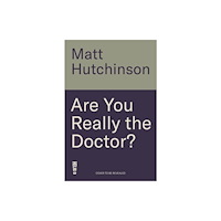 Bonnier Books Ltd Are You Really the Doctor? (inbunden, eng)