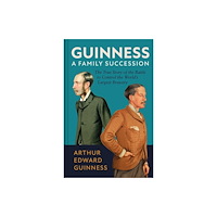 Scala Publishers Ltd Guinness: A Family Succession (inbunden, eng)