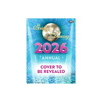 Ebury Publishing Official Strictly Come Dancing Annual 2026 (inbunden, eng)