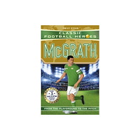 John Blake Publishing Ltd Classic Football Heroes: McGrath (Super Stoppers) (häftad, eng)