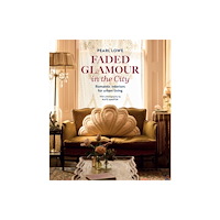 Ryland, Peters & Small Ltd Faded Glamour in the City (inbunden, eng)