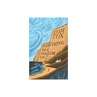 Swift Press Everything Will Swallow You (inbunden, eng)