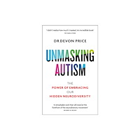 Octopus publishing group Unmasking Autism (häftad, eng)