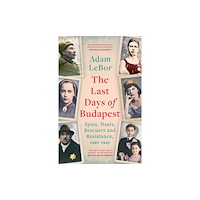Bloomsbury Publishing PLC The Last Days of Budapest (häftad, eng)