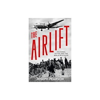 The History Press Ltd The Airlift (inbunden, eng)