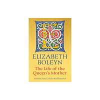 The History Press Ltd Elizabeth Boleyn (inbunden, eng)