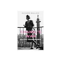 The History Press Ltd Chanel's War (inbunden, eng)