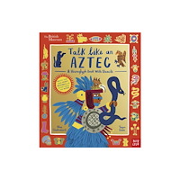 Nosy Crow Ltd British Museum: Talk Like an Aztec (inbunden, eng)