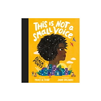 Nosy Crow Ltd This Is Not A Small Voice (inbunden, eng)