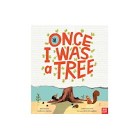 Nosy Crow Ltd Once I Was a Tree (häftad, eng)