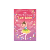 Usborne Publishing Ltd Little Sticker Dolly Dressing Ballet Fairies (häftad, eng)
