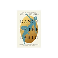 The Book Guild Ltd Dance of the Earth (häftad, eng)