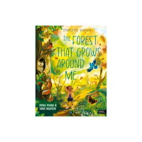 Quarto Publishing Plc The Forest That Grows Around Me (inbunden, eng)
