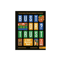 Quarto Publishing Plc BUST OR TRUST: A Kids' Mystery Book (inbunden, eng)