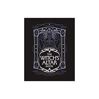 Quarto Publishing Plc The Witch's Altar Book (inbunden, eng)