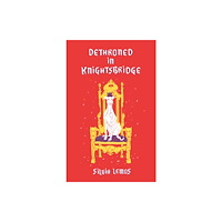 Troubador Publishing Dethroned in Knightsbridge (häftad, eng)
