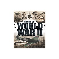 Future Publishing Limited Story of World War II (inbunden, eng)