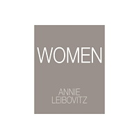 Phaidon Press Ltd Annie Leibovitz: Women (inbunden, eng)