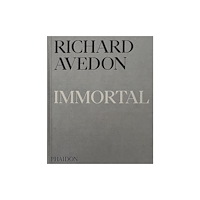 Phaidon Press Ltd Richard Avedon Immortal (inbunden, eng)