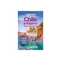 Lonely Planet Global Limited Lonely Planet Chile & Rapa Nui (Easter Island) (häftad, eng)