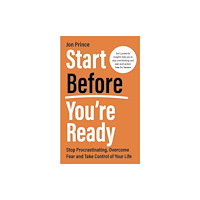 Hay House UK Ltd Start Before You’re Ready (häftad, eng)