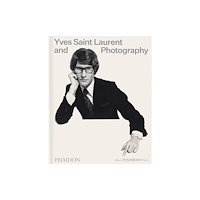 Phaidon Press Ltd Yves Saint Laurent and Photography (inbunden, eng)