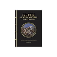 Amber Books Ltd Greek Gods & Myths Illustrated (inbunden, eng)