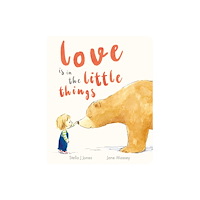 Little Tiger Press Group Love is in the Little Things (bok, board book, eng)