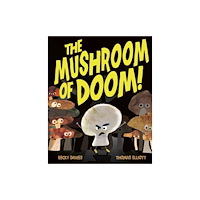 Little Tiger Press Group The Mushroom of Doom! (häftad, eng)