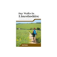 Vertebrate Publishing Ltd Day Walks in Lincolnshire (häftad, eng)