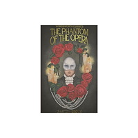 Wordsworth Editions Ltd The Phantom of the Opera (häftad, eng)