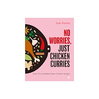 Watkins Media Limited No Worries, Just Chicken Curries (inbunden, eng)