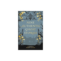 Bodleian Library Nine Authentic Ghost Stories (inbunden, eng)