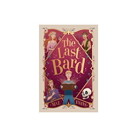 Chicken House Ltd The Last Bard (HB) (inbunden, eng)