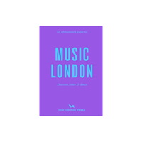 Hoxton Mini Press An Opinionated Guide to Music London (häftad, eng)