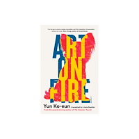 Scribe Publications Art on Fire (häftad, eng)