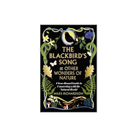 New River Books Ltd The Blackbird's Song & Other Wonders of Nature (häftad, eng)
