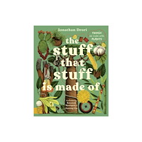 Magic Cat Publishing The Stuff that Stuff is Made of (inbunden, eng)