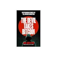 Scribe Publications The Devil Takes Bitcoin (häftad, eng)