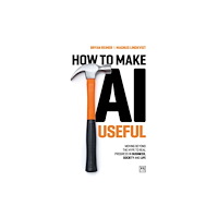 LID Publishing How to Make AI Useful (häftad, eng)