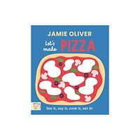 Magic Cat Publishing Jamie Oliver: Let's Make Pizza (bok, board book, eng)